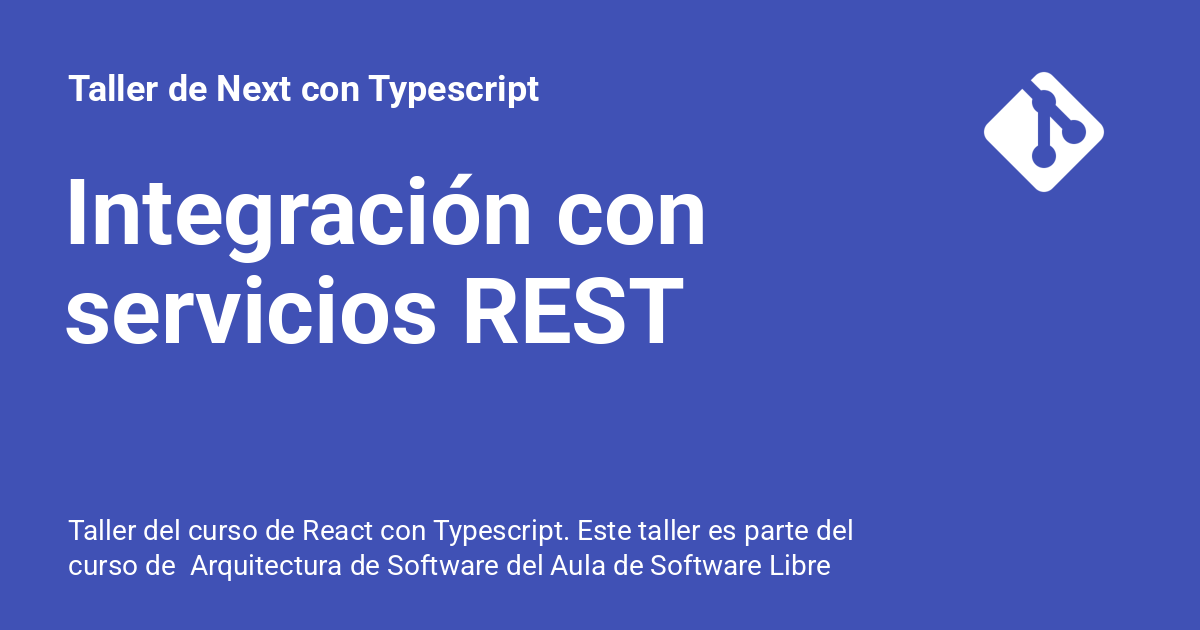 Integración con servicios REST - Taller de Next con Typescript
